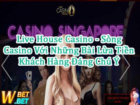 phốt Live House Casino Lừa Đảo